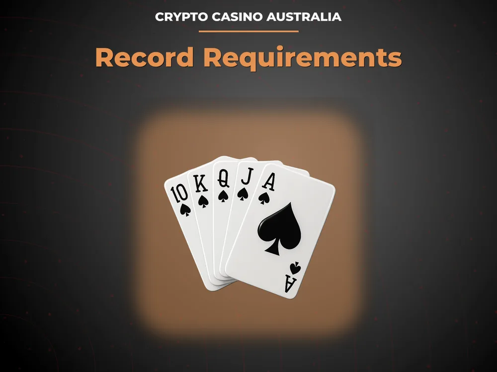 Сrypto Сasino Australia - Record Requirements